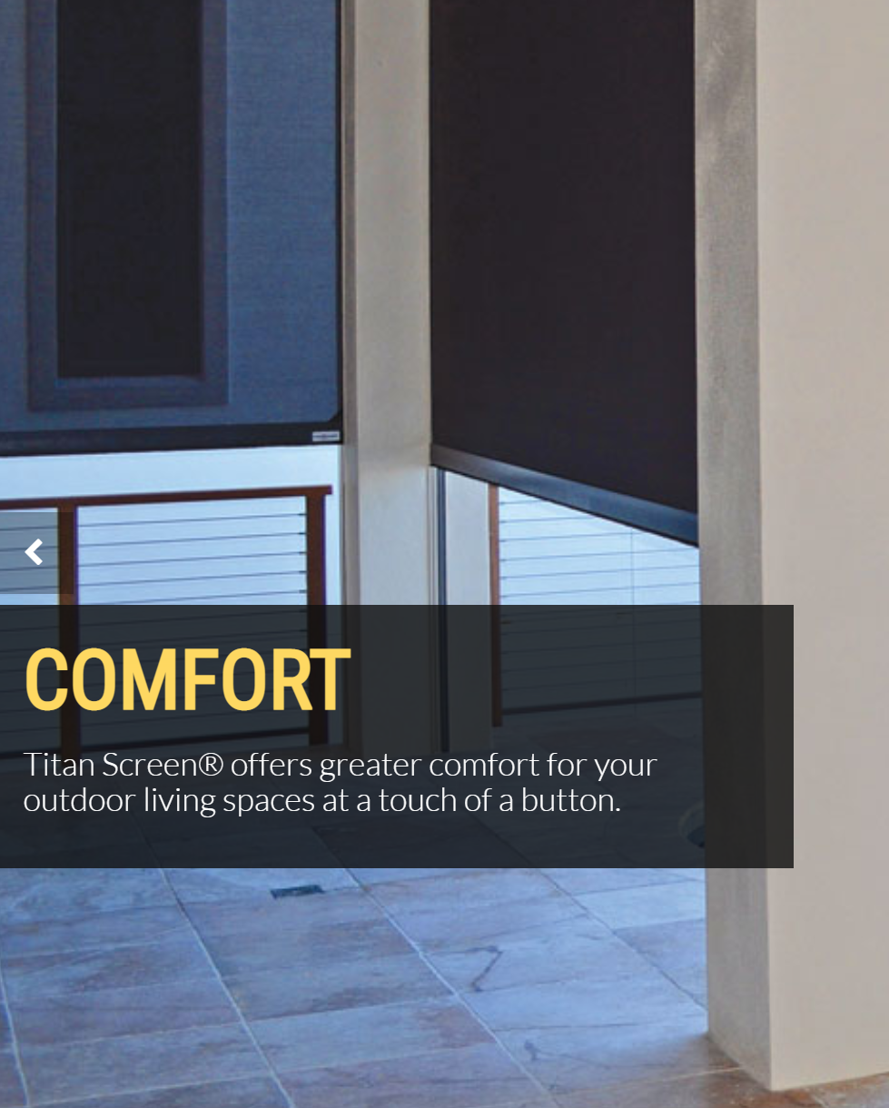 Interior view of a patio with dark motorized screens lowered, promoting Titan Screen comfort message for outdoor living spaces.